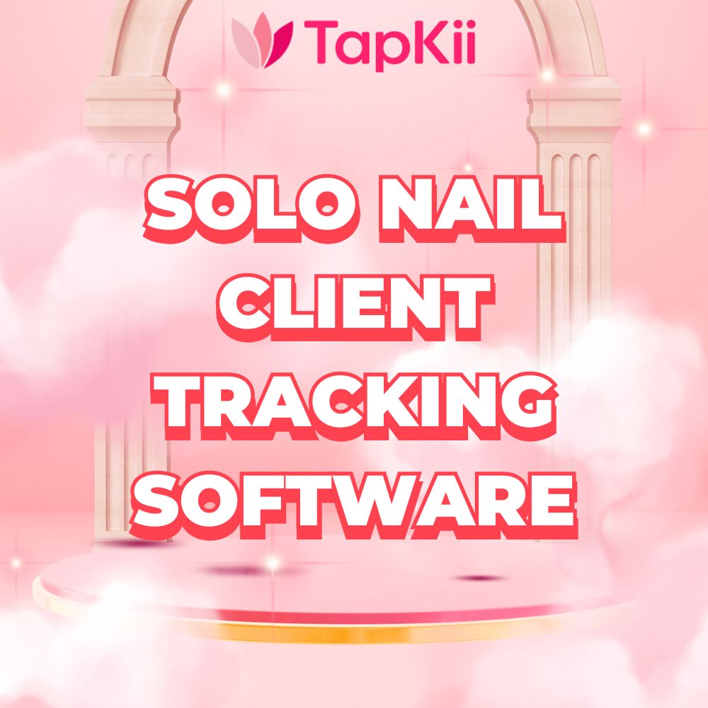 Solo nail client tracking software