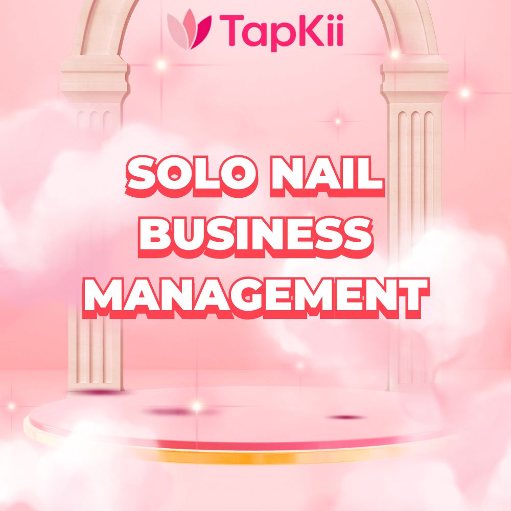 Solo nail business management