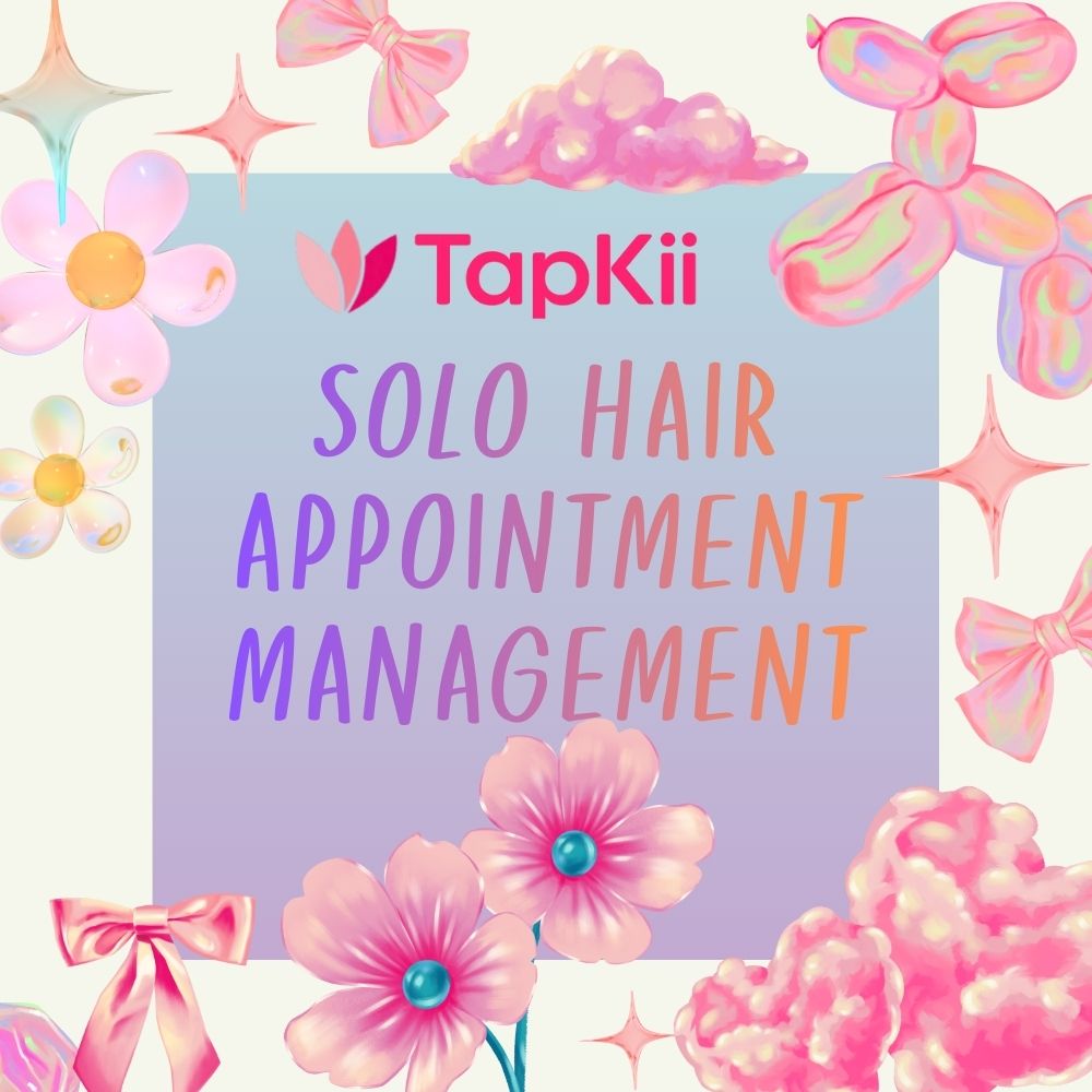 Solo hair appointment management