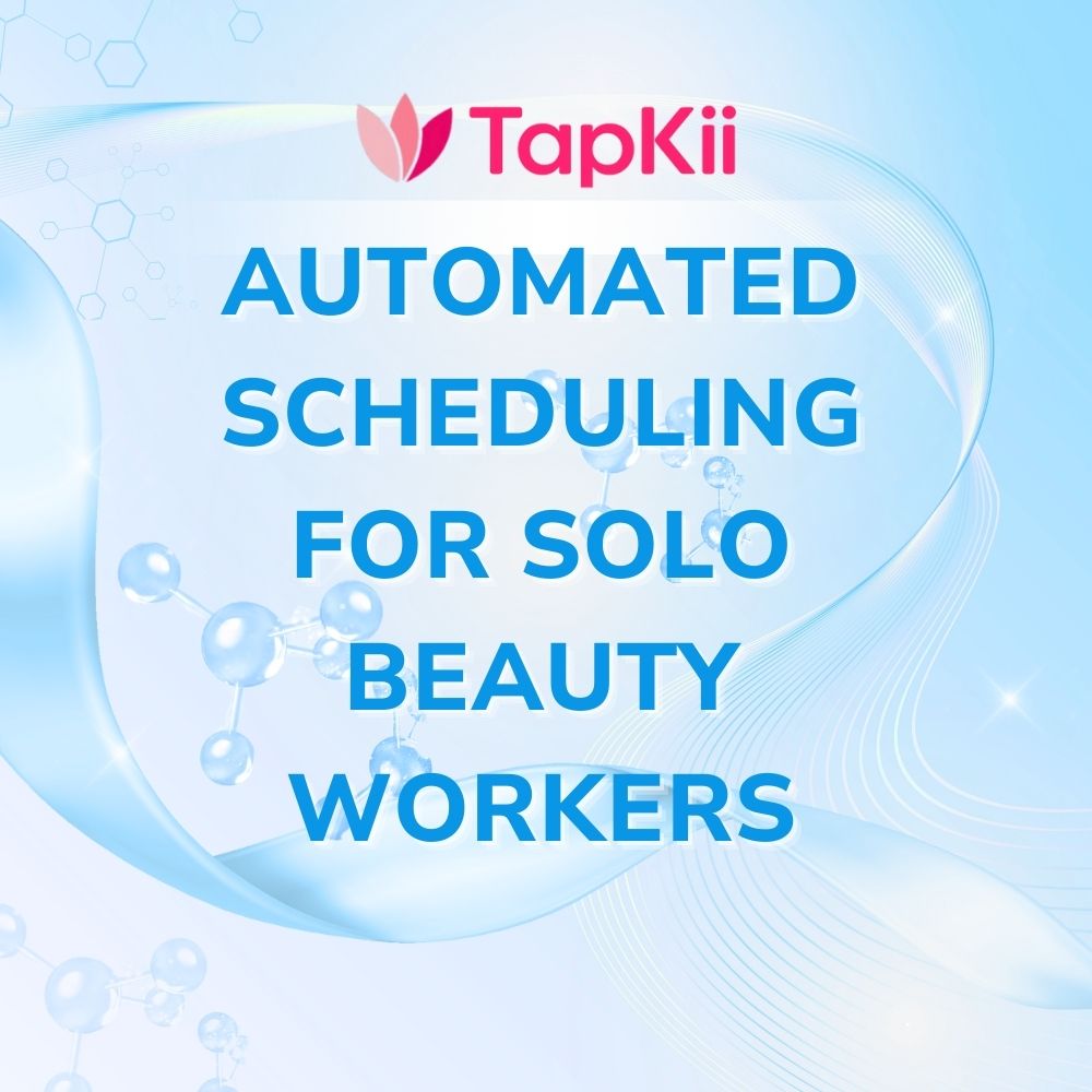 Automated scheduling for solo beauty workers