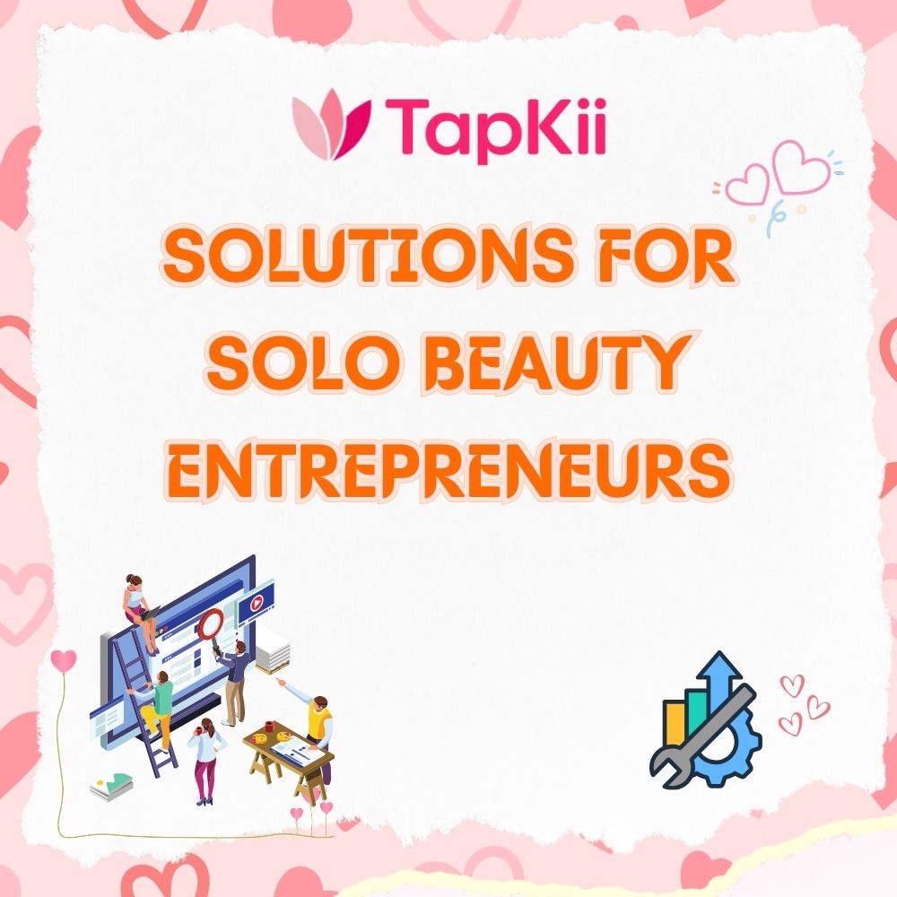 Solutions for solo beauty entrepreneurs